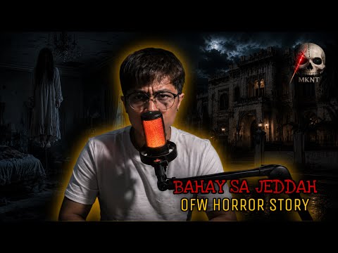 BAHAY SA JEDDAH | OFW Horror Story