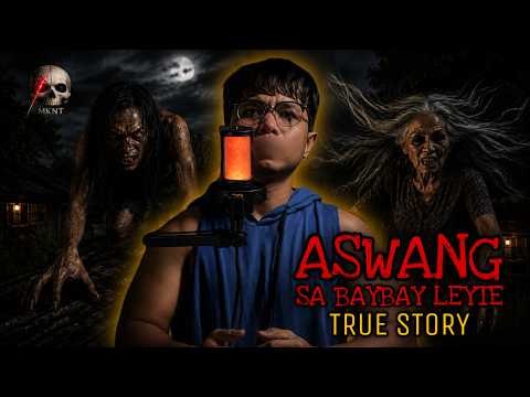 ASWANG SA BAYBAY LEYTE