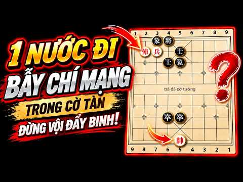 Cờ tàn xe tốt: Tuyệt kỹ cờ tướng lật kèo kinh điển | Trà Đá Cờ Tướng