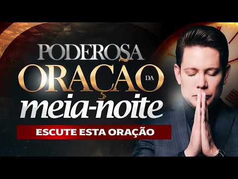 ORAÇÃO DA MEIA-NOITE BISPO BRUNO LEONARDO 