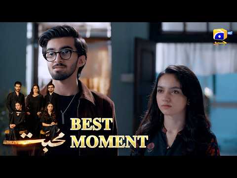 Mohabbat Episode 05 | 𝐁𝐞𝐬𝐭 𝐌𝐨𝐦𝐞𝐧𝐭 𝟎𝟒 | Feroze Khan - Saniya Shamshad - Nawal Saeed | HAR PAL GEO