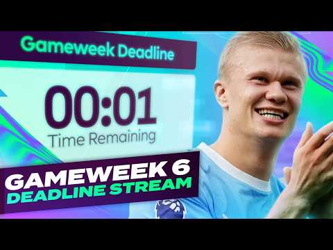 FPL Gameweek 6 Deadline Stream 🚀 Palmer 🆚 Haaland (c)