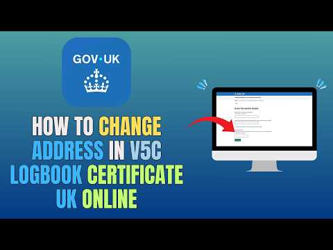 HOW TO CHANGE ADDRESS IN V5C LOGBOOK CERTIFICATE UK ONLINE (UPDATE 2026)
