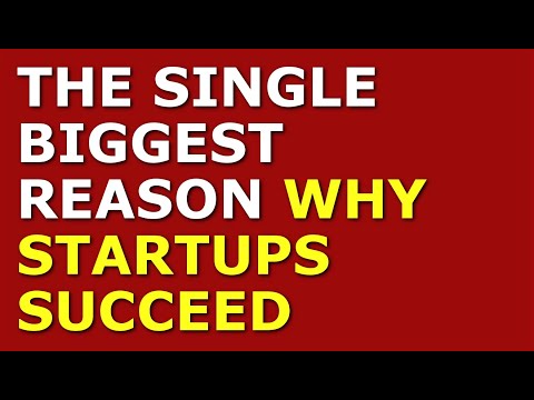 The Single Biggest Reason Why Startups Succeed | How to Start a Startup