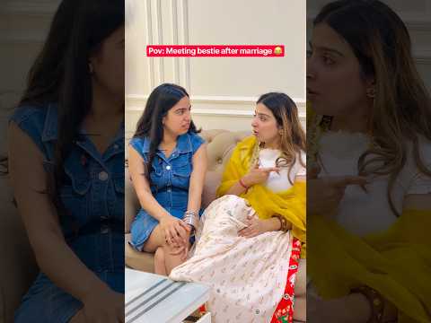 When you meet your best friend after marriage 😂 #priyalkukreja #shorts #ytshorts