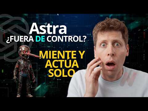 MIENTE Y ACTÚA SOLO: La verdad detrás de GPT 6.1 Astra