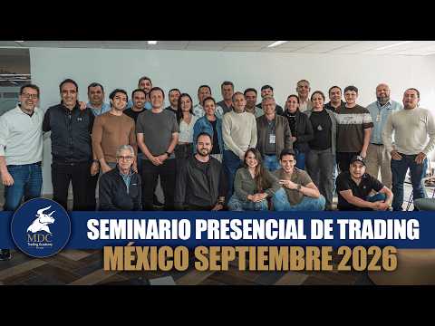 Cómo Empezar en Trading Desde Cero en México | Seminario MDC en Vivo