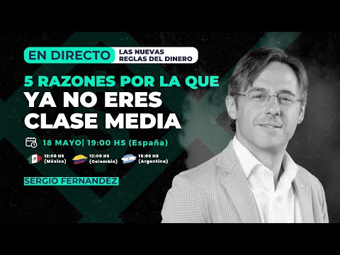 5 razones por la que ya no eres clase media (y cómo revertir esta situación)