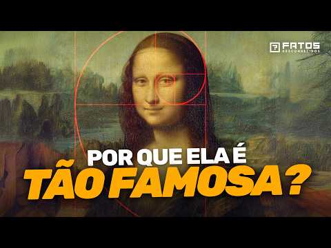 Por que é a pintura mais famosa do mundo? - O Mistério da Mona Lisa