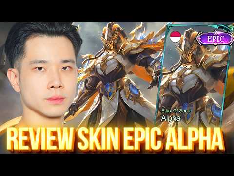 REVIEW SKIN EPIC ALPHA TERBARU KUALITAS 1 JUTA (EDICT OF THE SANDS)  - Mobile Legends