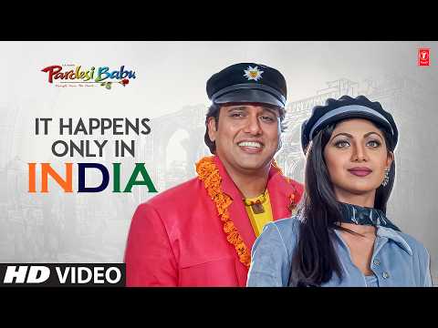 It Happens Only In India - Video Song | Pardesi Babu | Anand Raj Anand | Govinda, Shilpa Shetty