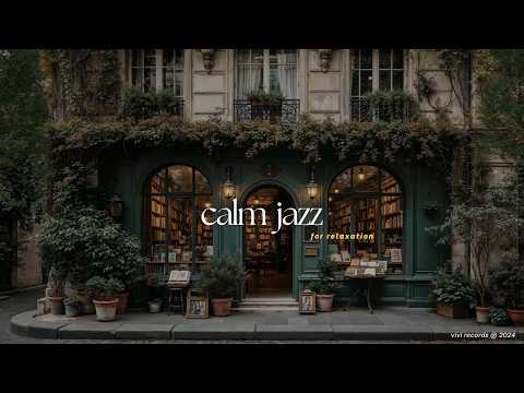 Calm Jazz For Stress Relief And Relaxation | Peaceful Nature Atmosphere with Cozy Jazz For Work