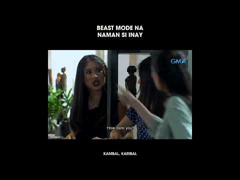 Kapuso Feels: 'Yung nanay mong mapagpatol | Kambal Karibal