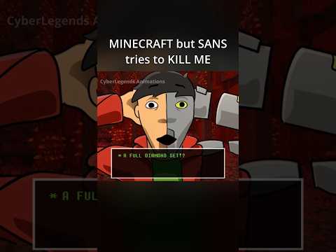 MINECRAFT but SANS tries to KILL ME (Animation)