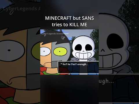 MINECRAFT but SANS tries to KILL ME (Animation)