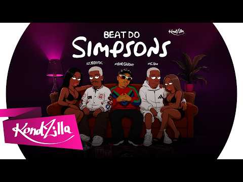 Beat Dos Simpsons - MC GW, Meno Saaint e DJ Jeeh FDC (KondZilla)
