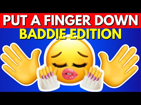 Put A Finger Down BADDIE EDITION 💅 Quiz Challenge