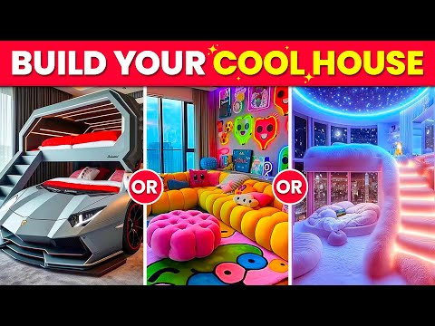 Would You Rather - Build Your Super COOL Dream House 💖🏡🌈💸