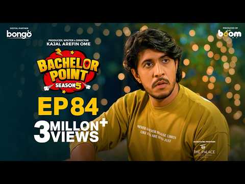EPISODE 84 | Bachelor Point | S5 | Nehal | Kabila | Habu | Pasha | Kajal Arefin Ome | Boom Films