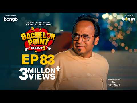 EPISODE 83 | Bachelor Point | S5 | Habu | Pasha | Kabila | Nehal | Kajal Arefin Ome | Boom Films