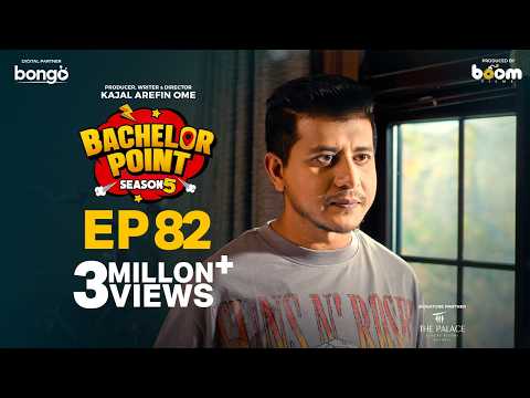 EPISODE 82 | Bachelor Point | S5 | Habu | Pasha | Kabila | Nehal | Kajal Arefin Ome | Boom Films