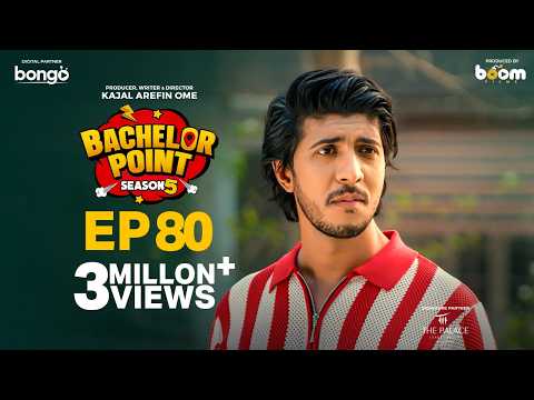 EPISODE 80 | Bachelor Point | S5 | Habu | Pasha | Kabila | Nehal | Kajal Arefin Ome | Boom Films