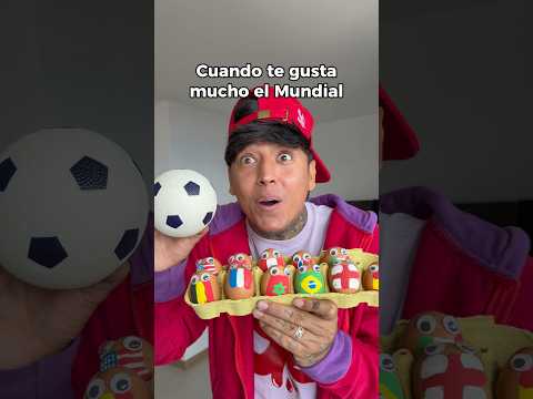 Cuando te gusta mucho el mundial