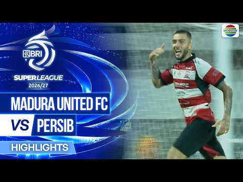 Madura United FC VS PERSIB - Highlights | BRI Super League 2026/27