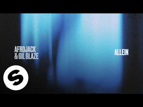 AFROJACK & Gil Glaze - Allein (Official Audio)