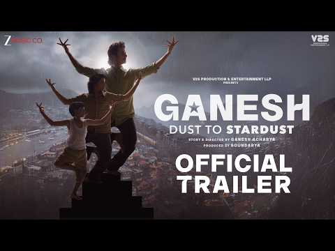 Ganesh Dust to Stardust - Official Trailer | Ganesh Acharya | Shivanshu Soni | 11th December 2026