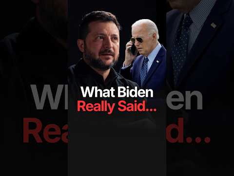 WHAT BIDEN REALLY SAID TO ZELENSKYY...