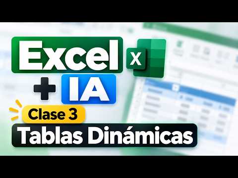 Curso de Excel + IA: Crea Tablas Dinámicas con IA  | Clase 3