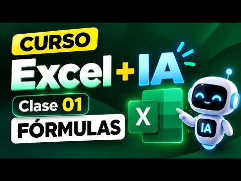 Curso de Excel + IA GRATIS: Crea Cualquier Fórmula en Segundos | Clase 1
