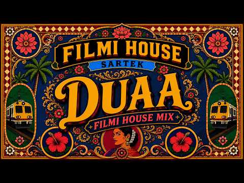 Duaa (Filmi House) | SARTEK | Arijit Singh | Vishal-Sheykhar | Bollywood DJ Song Hindi