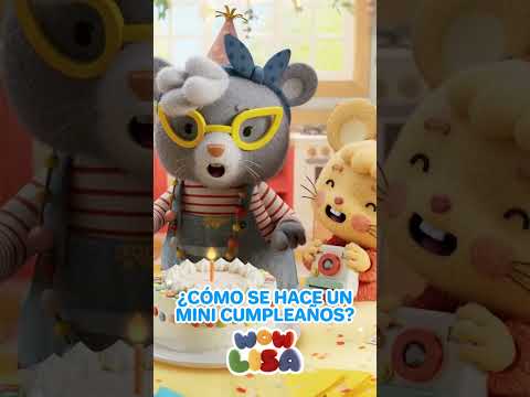 Wow Lisa ¿Cómo se hace un mini cumpleaños? animación infantil preescolar | maquetas | making of