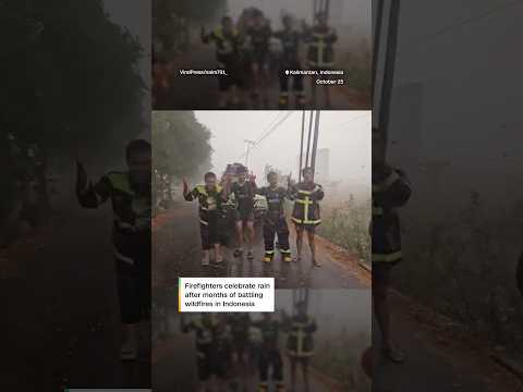 Wildfire-weary crews celebrate much-needed rain in Indonesia