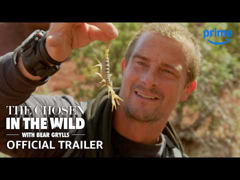The Chosen in the Wild With Bear Grylls - Official Trailer | Prime Video