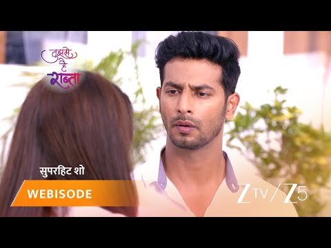 Tujhse Hai Raabta | Episode - 507 | Part 2 | Kalyani Rane, Malhar Rane