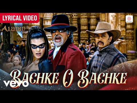 Bachke O Bachke (Lyric Video) - Amitabh B, Jacqueline F, Ritesh D | Shankar, Sunidhi, Shaan